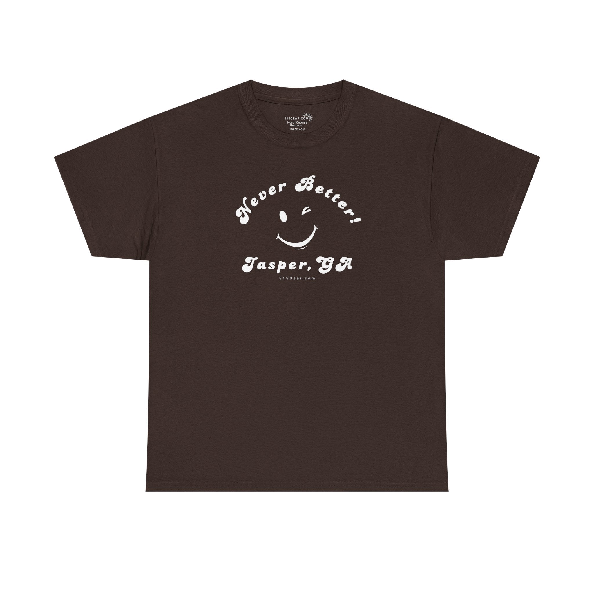 “Never Better” – Jasper Edition, Unisex T-Shirt