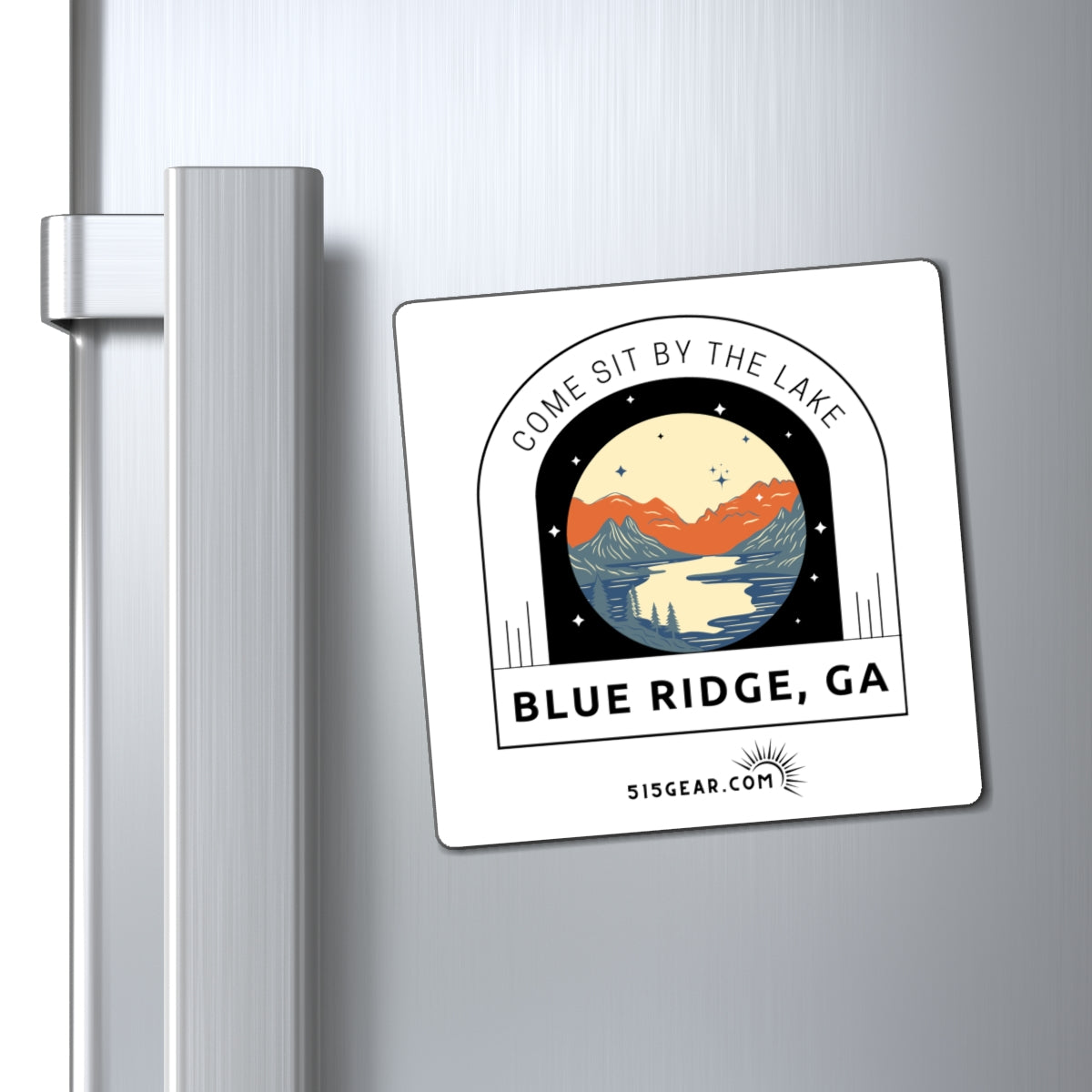 Refrigerator Magnet, by 515Gear.com | Blue Ridge, GA | Come Sit by the Lake!