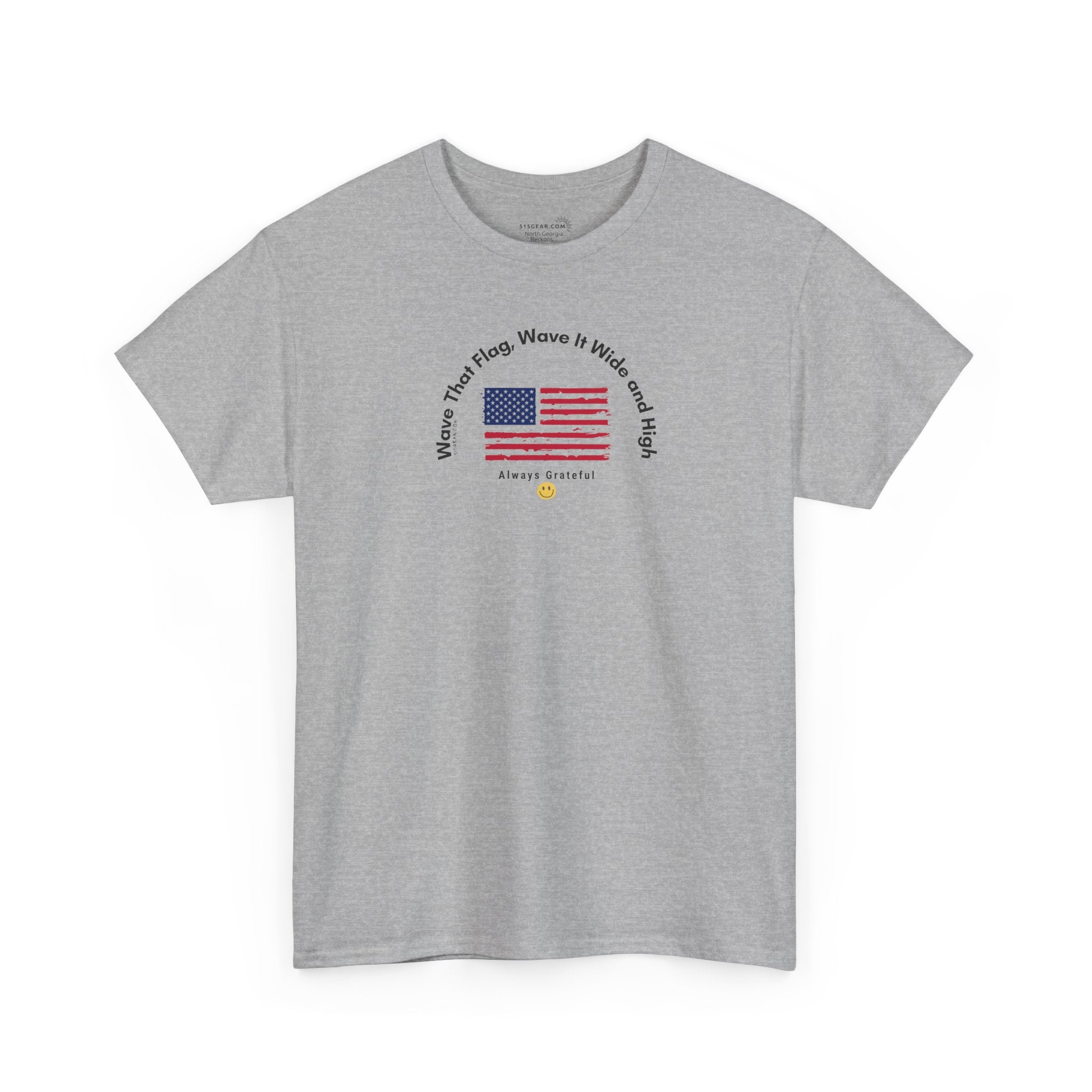 Gray t-shirt with American flag graphic and text "Wave That Flag, Wave It Wide and High"