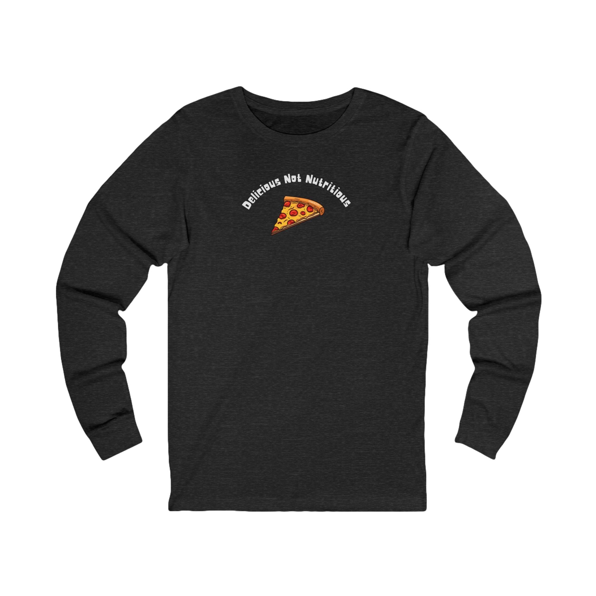 Black long-sleeve shirt with pizza slice graphic and text "delicious not nutritious"
