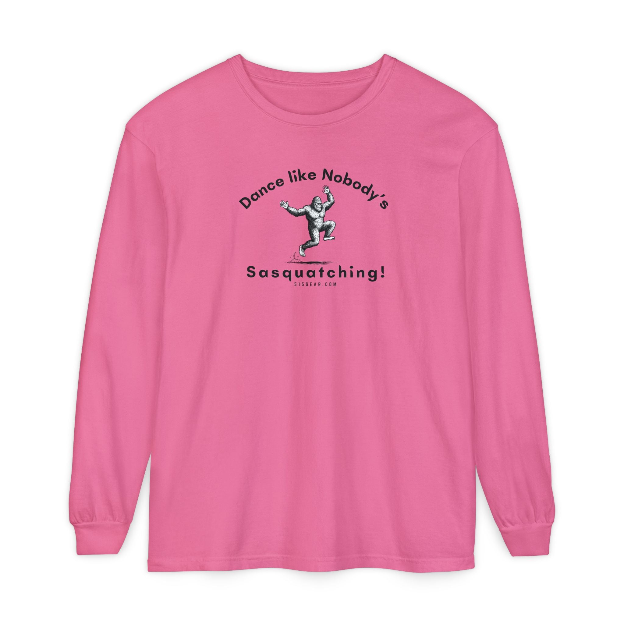 Dance Like Nobody's Sasquatching - Comfort Colors Unisex Long Sleeve T-Shirt by 515Gear.com