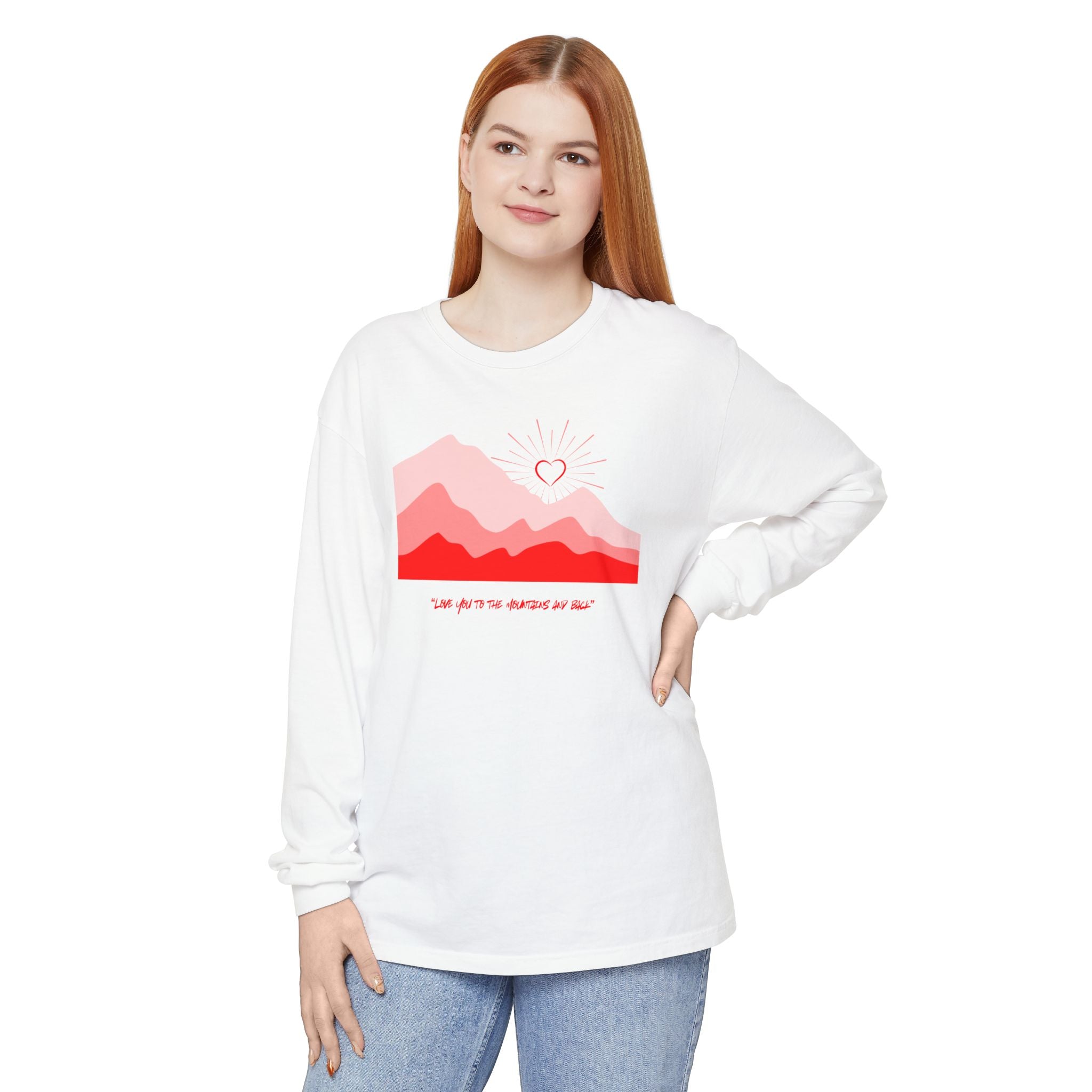 Love you to the Mountains long sleeve T-Shirt