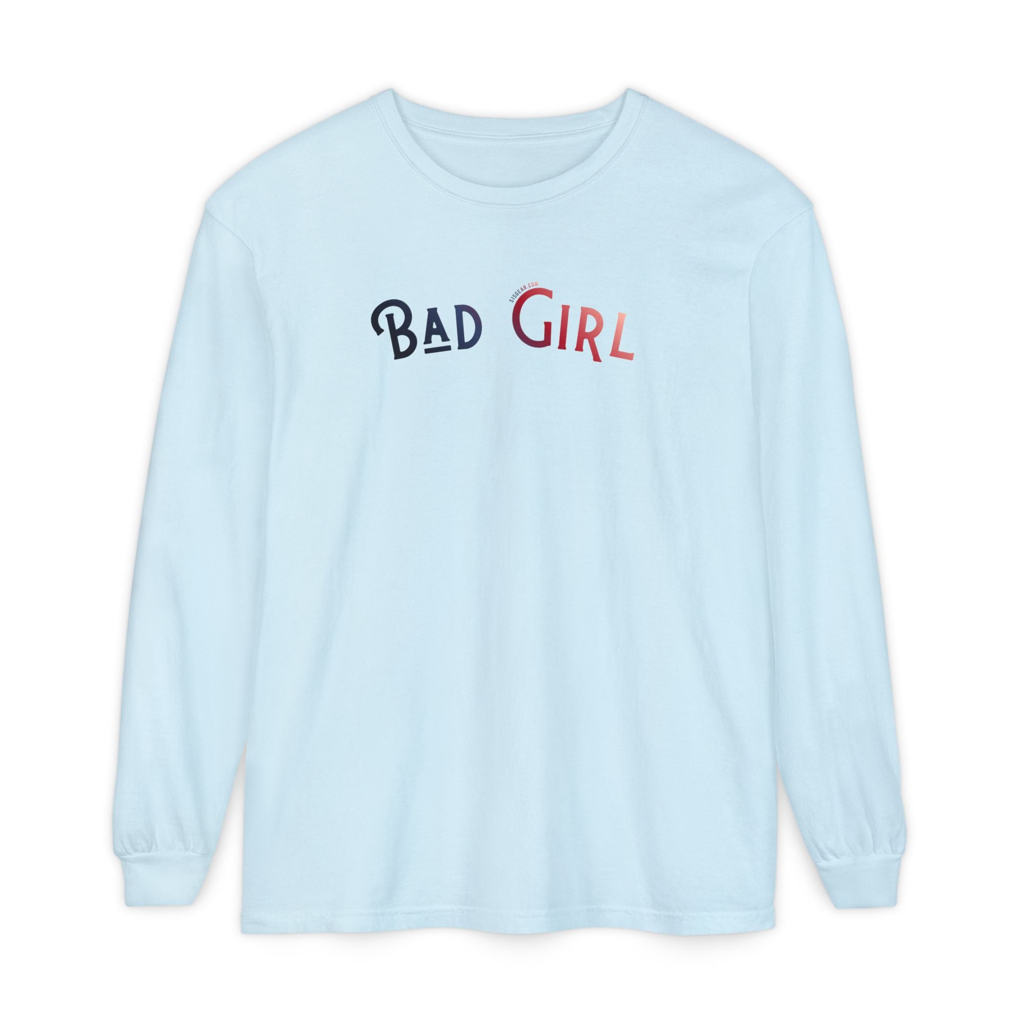 A Little Sweet, A Lot of Sassy – Bad Girl Edition Comfort Colors Long Sleeve T-Shirt