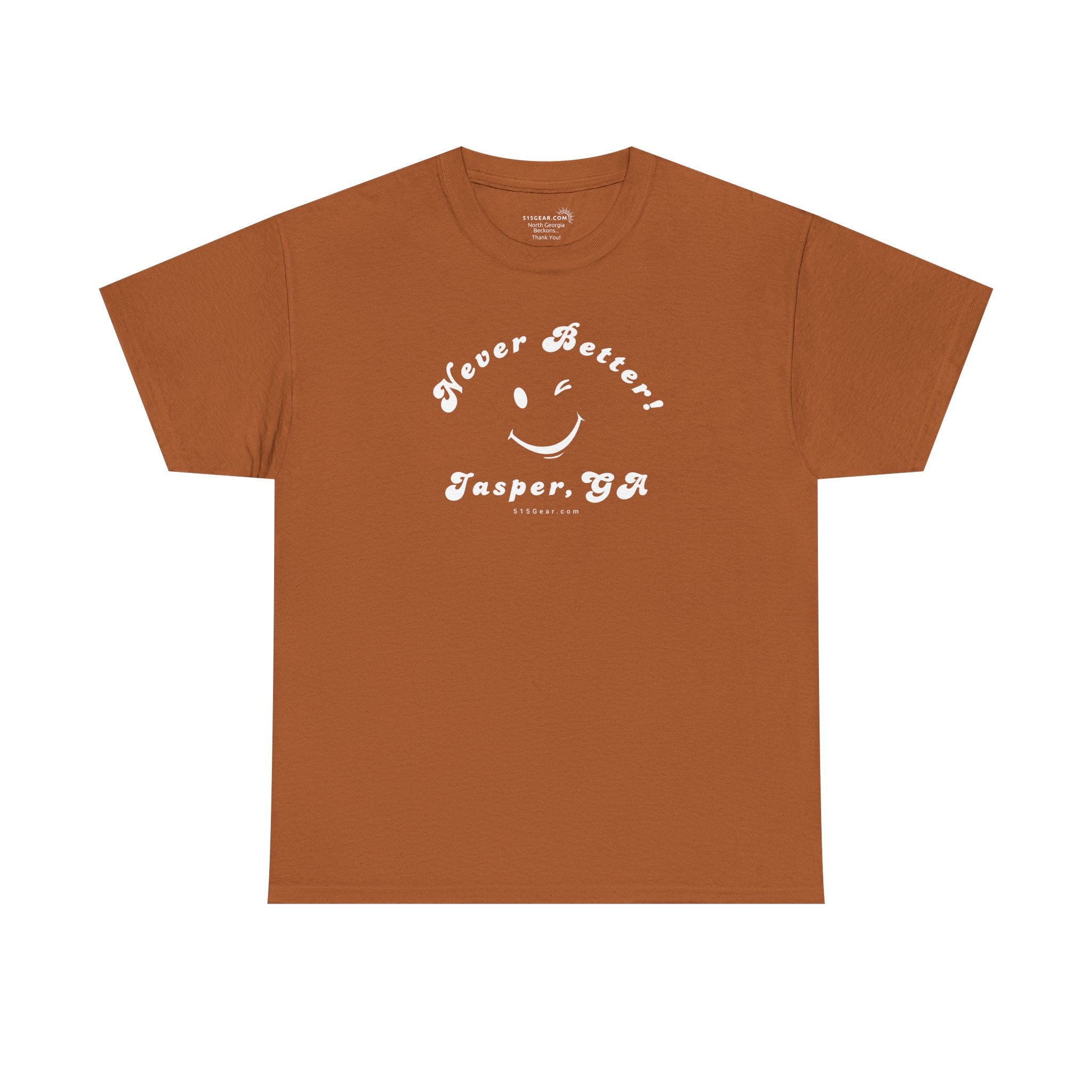 “Never Better” – Jasper Edition, Unisex T-Shirt