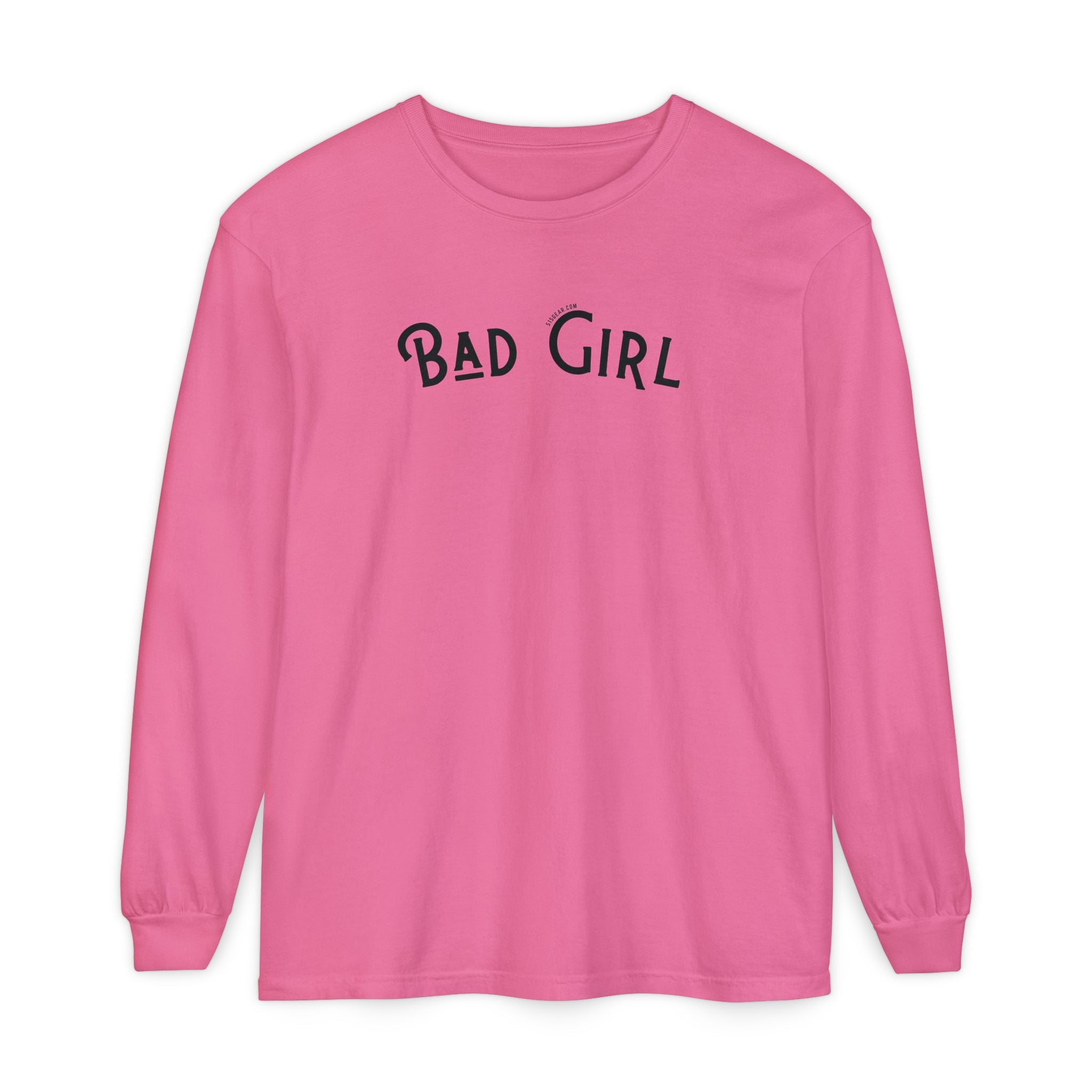 A Little Sweet, A Lot of Sassy – Bad Girl Edition Comfort Colors Long Sleeve T-Shirt