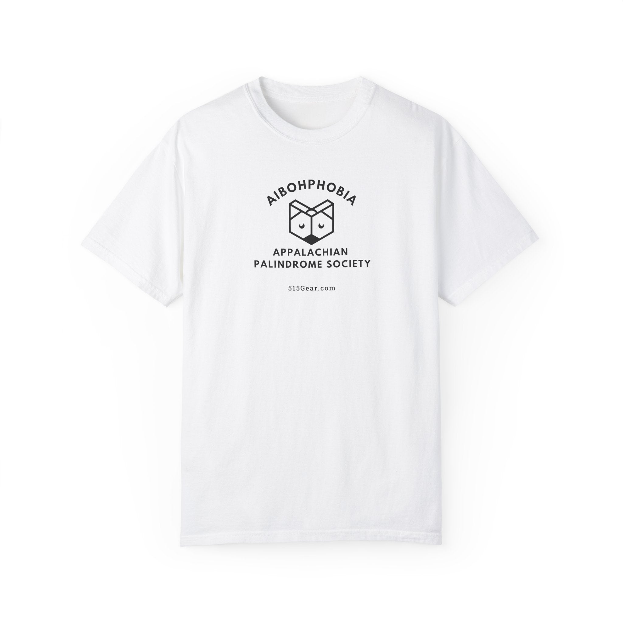 Unisex Adult T-shirt, Aibohphobia Word fun! | by 515Gear.com | Nothing to fear but fear itself!