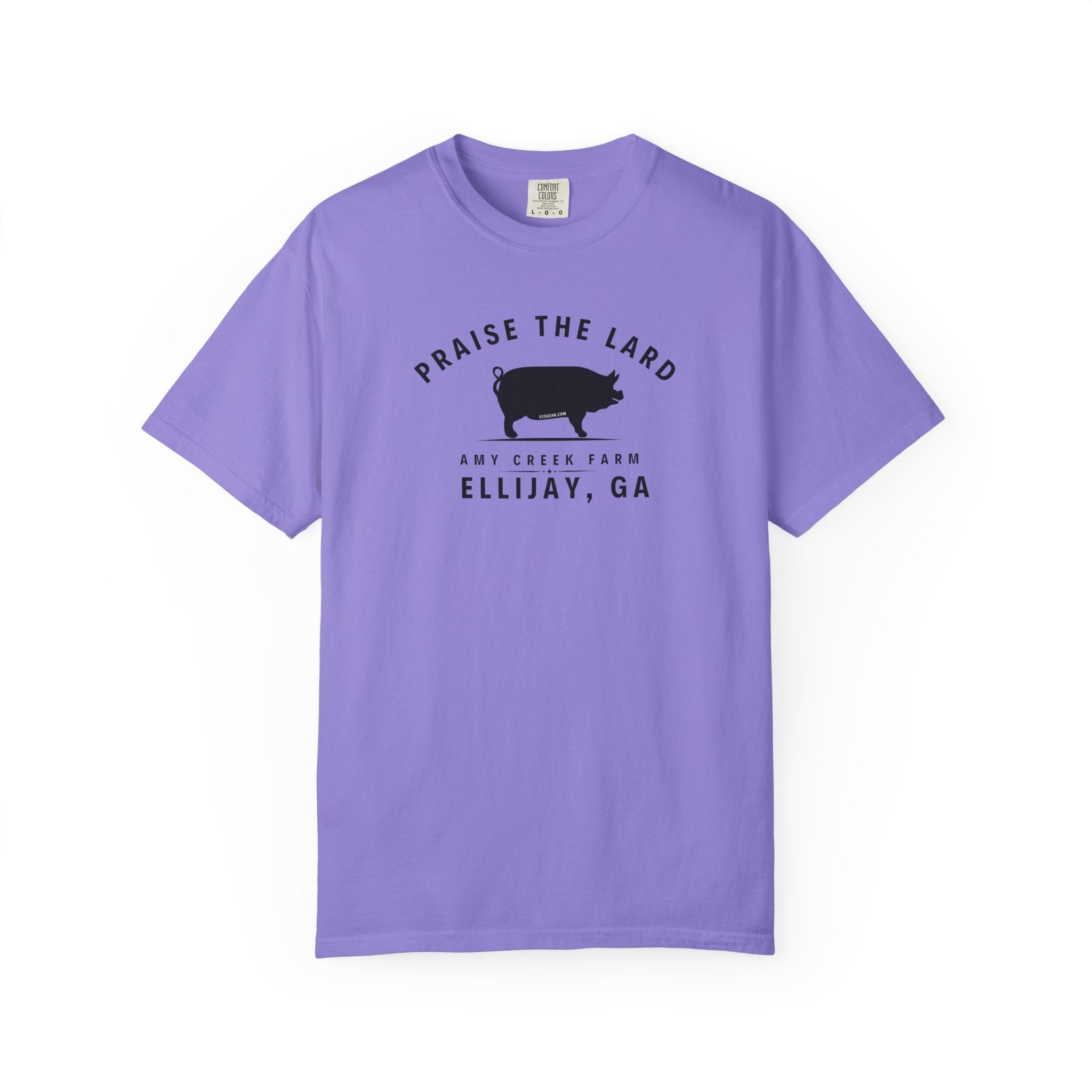 Praise the Lard, Amy Creek Farm, Ellijay - Comfort Colors Unisex Garment-Dyed T-shirt