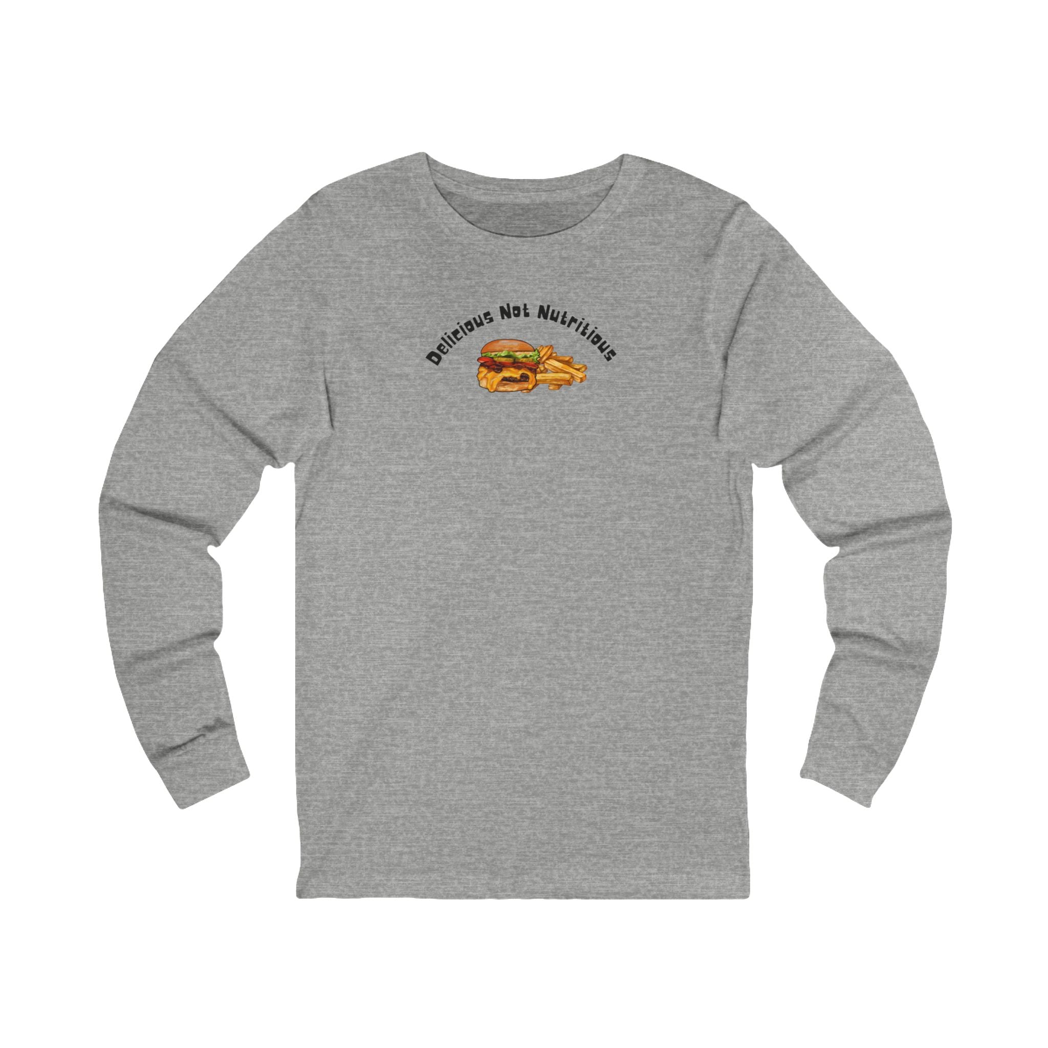 Gray long-sleeve shirt with a cheeseburger and fries graphic and text 'Delicious Not Nutritious'