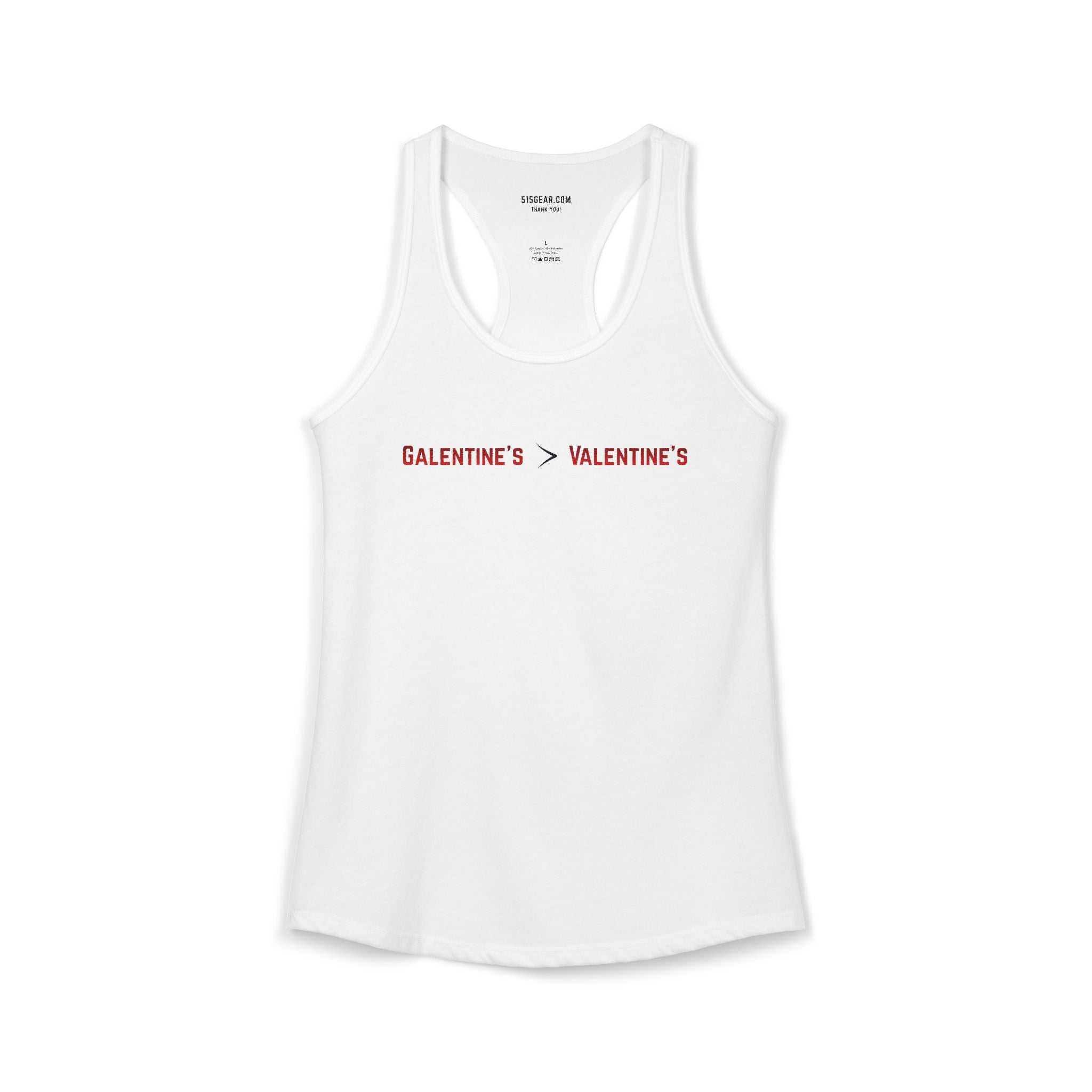 White women's Racerback tank top with text Galentine’s over Valentine’s
