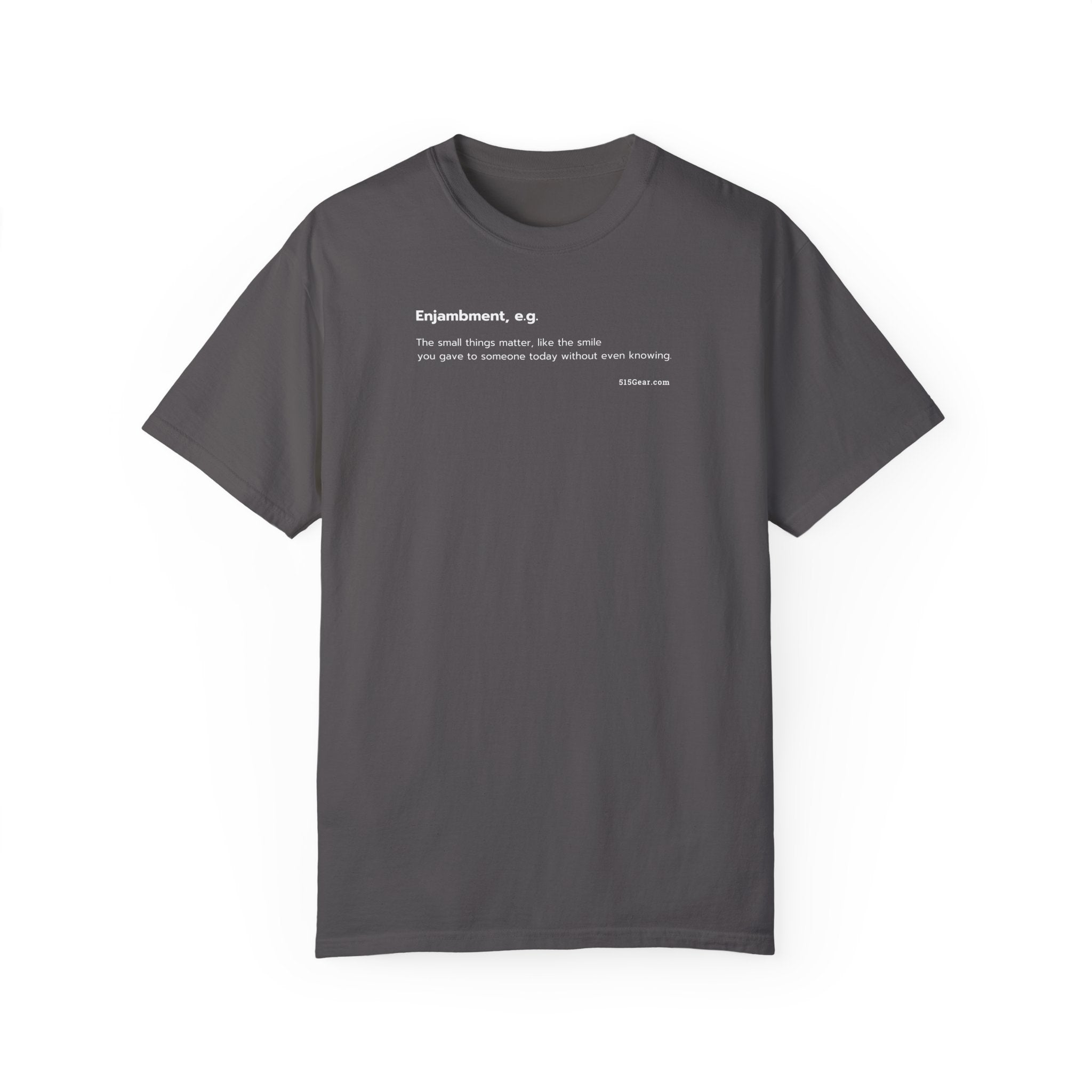 unisex adult t-shirt, word play | 515Gear.com | the small things matter