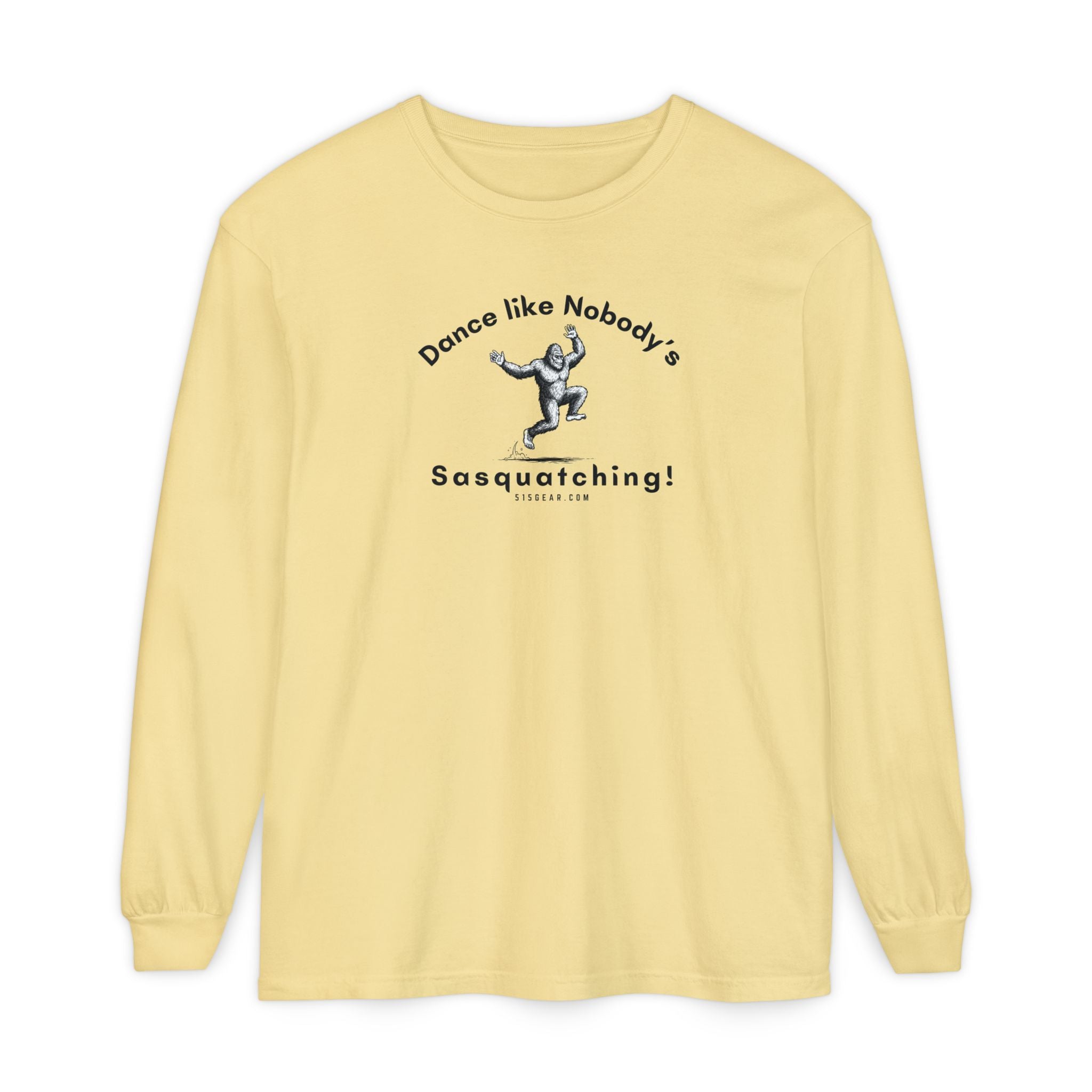Dance Like Nobody's Sasquatching - Comfort Colors Unisex Long Sleeve T-Shirt by 515Gear.com