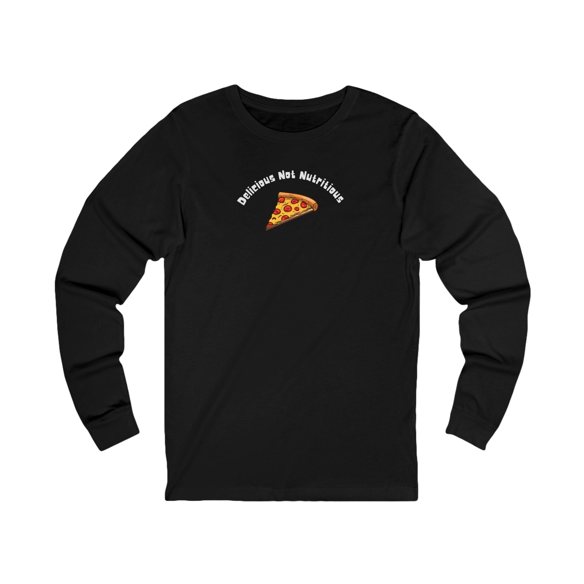 Black long-sleeve shirt with pizza slice graphic and text "delicious not nutritious"