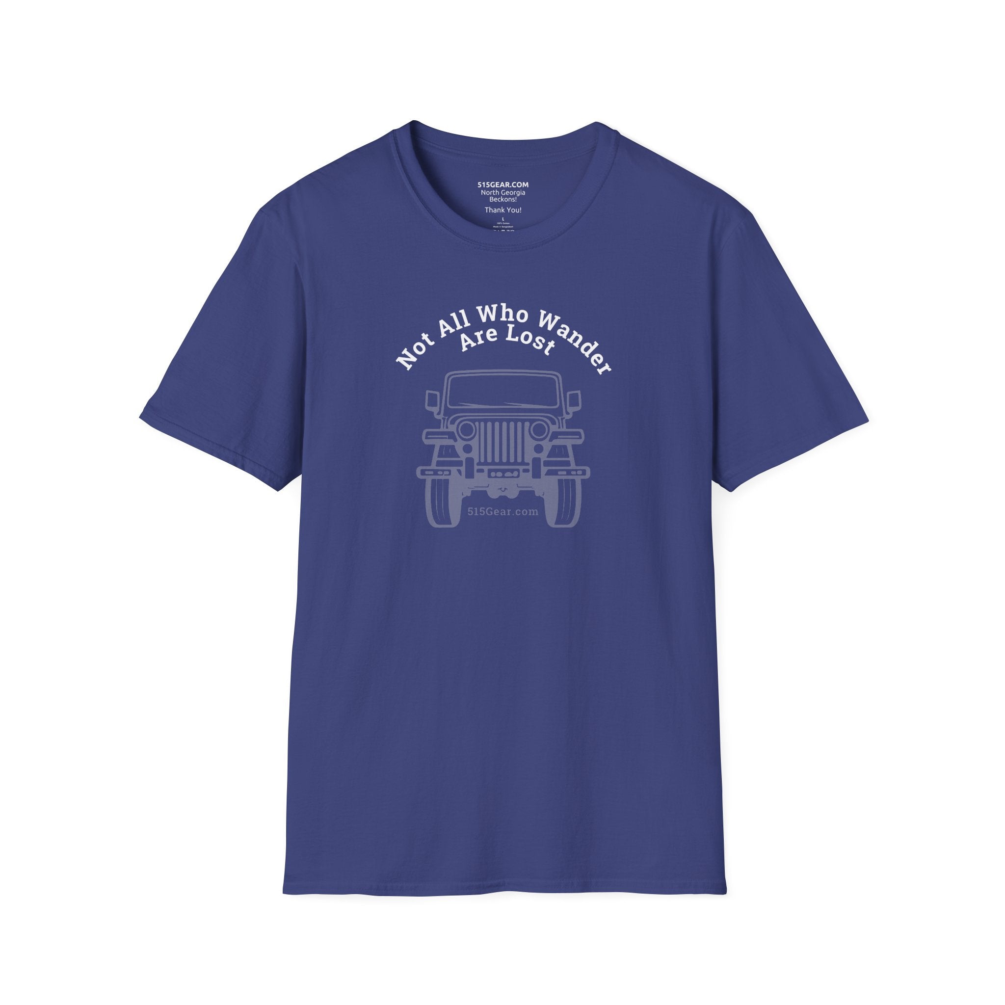 Not All Who Wander Are Lost - Unisex T-Shirt