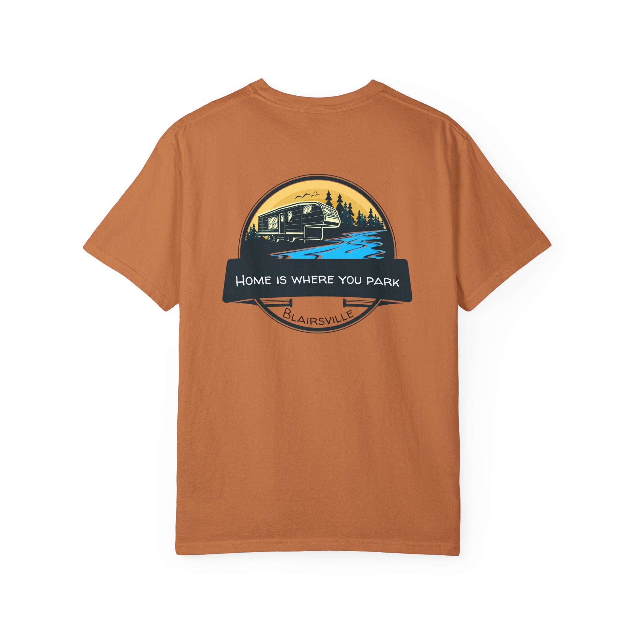 Unisex Adult T-shirt, RV design by 515Gear.com | Blairsville, GA | Home is where you park!