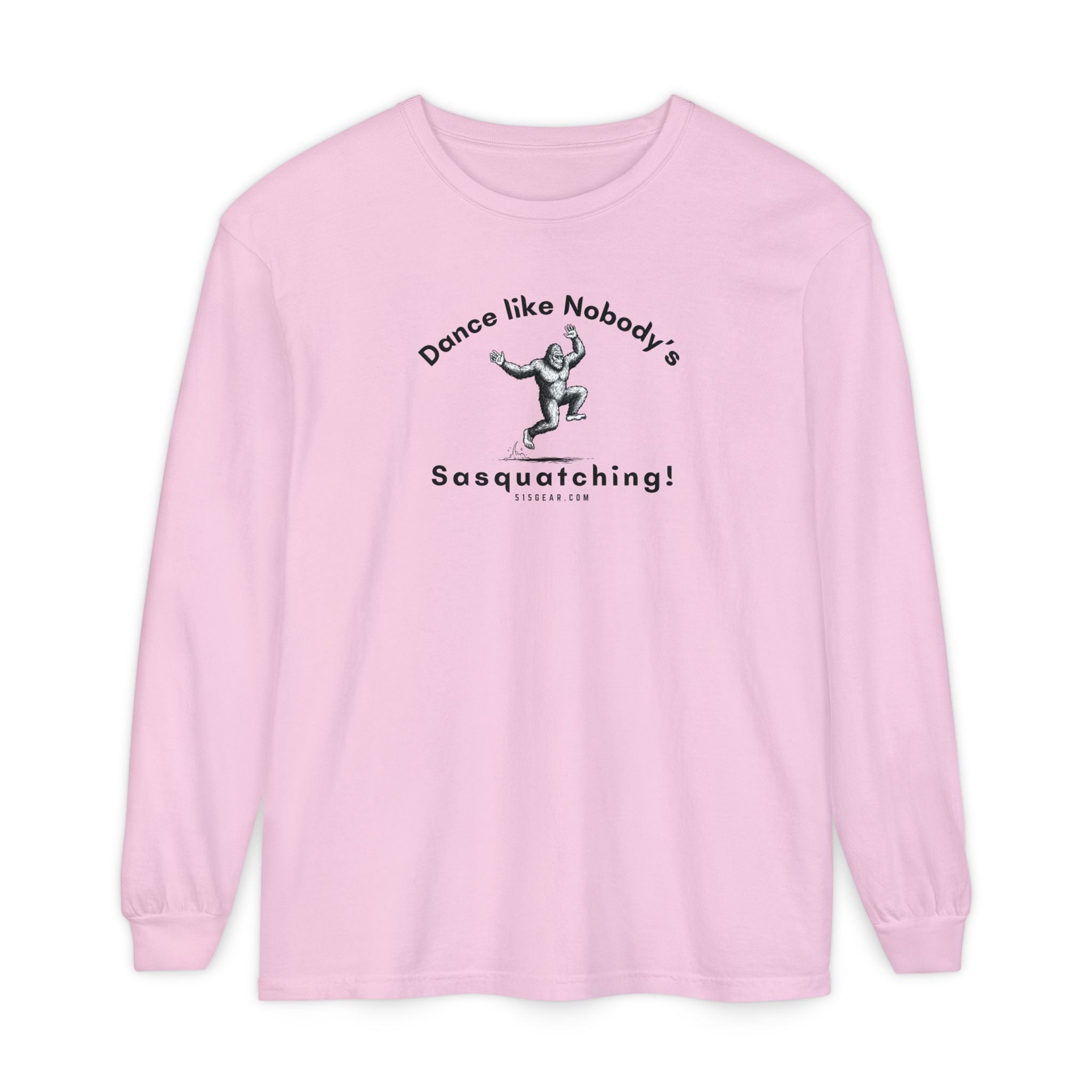 Dance Like Nobody's Sasquatching - Comfort Colors Unisex Long Sleeve T-Shirt by 515Gear.com