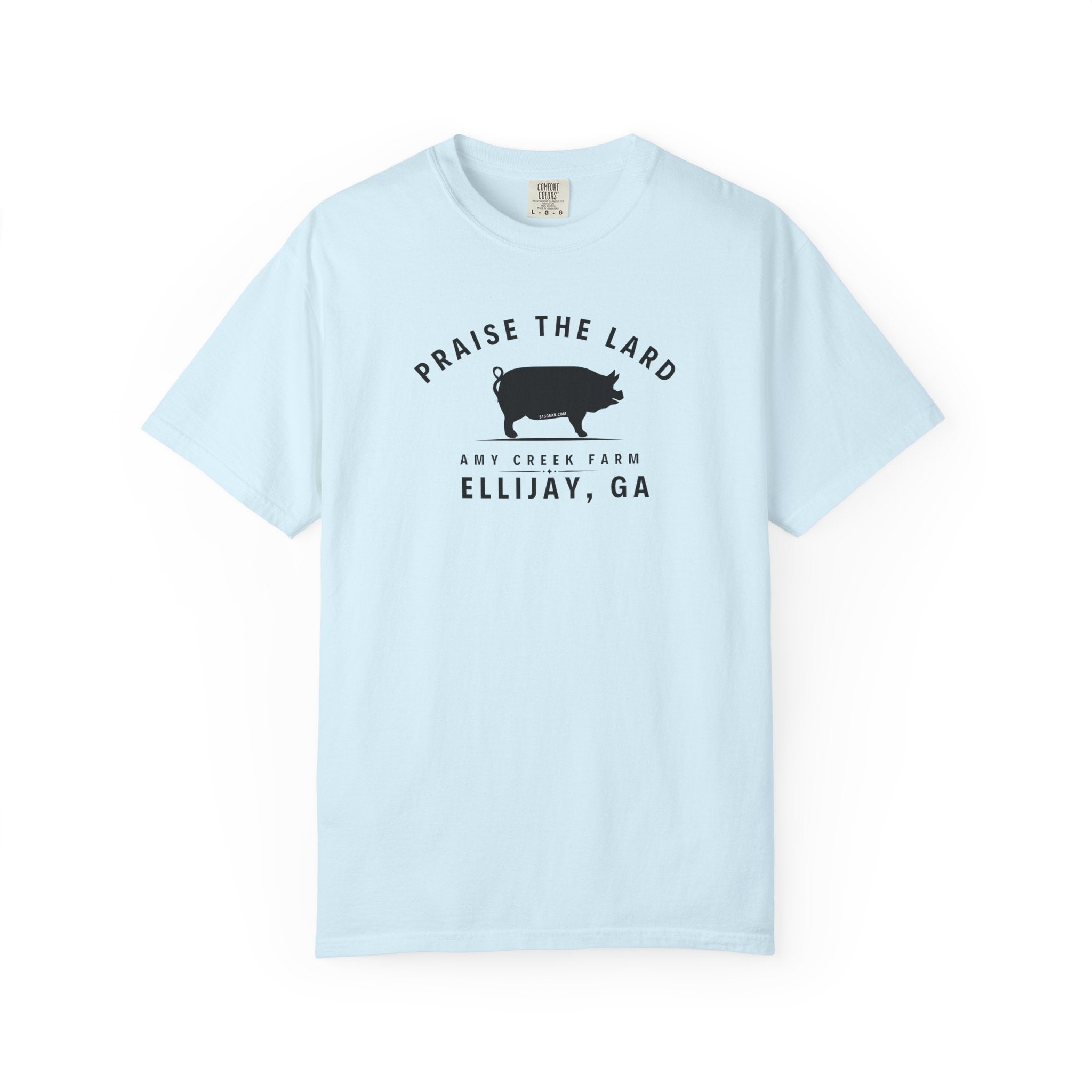 Praise the Lard, Amy Creek Farm, Ellijay - Comfort Colors Unisex Garment-Dyed T-shirt
