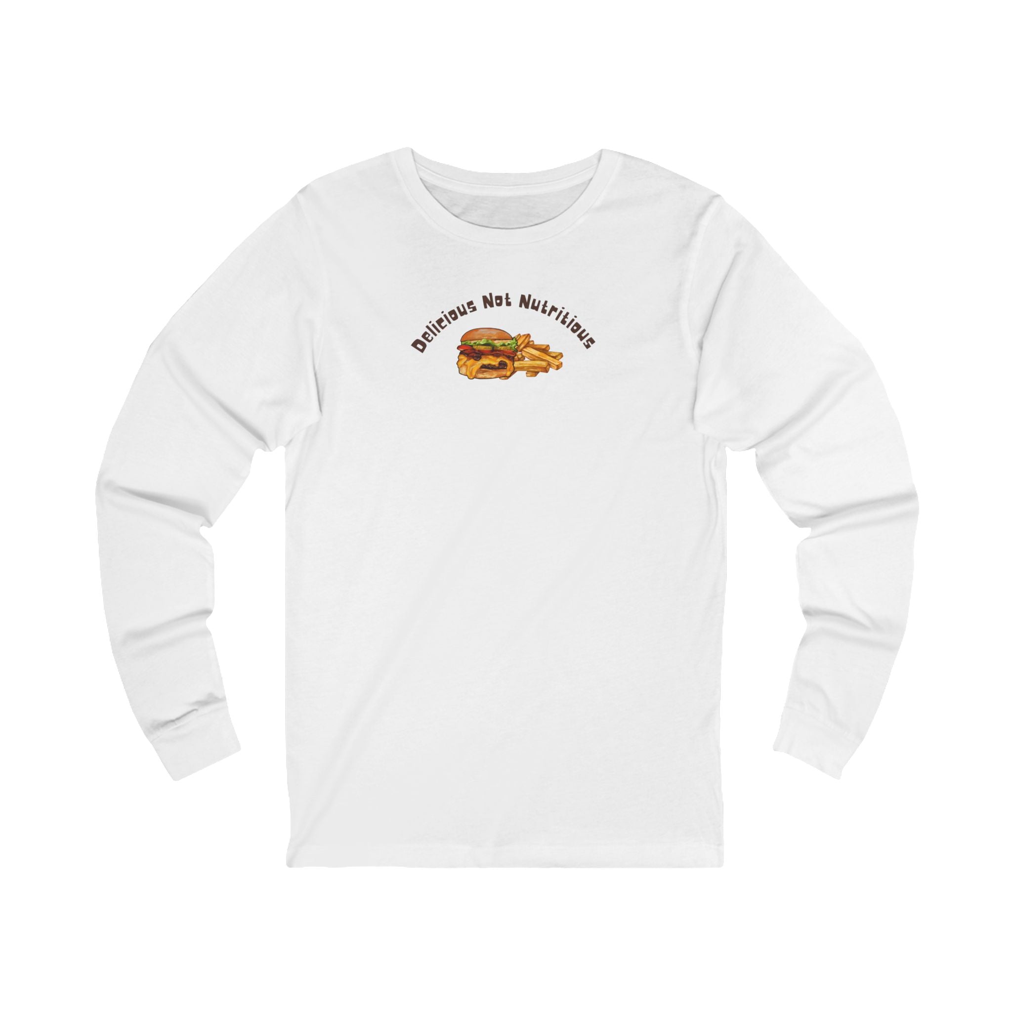 White long-sleeve shirt with cheeseburger and fries graphic and text 'Delicious Not Nutritious'