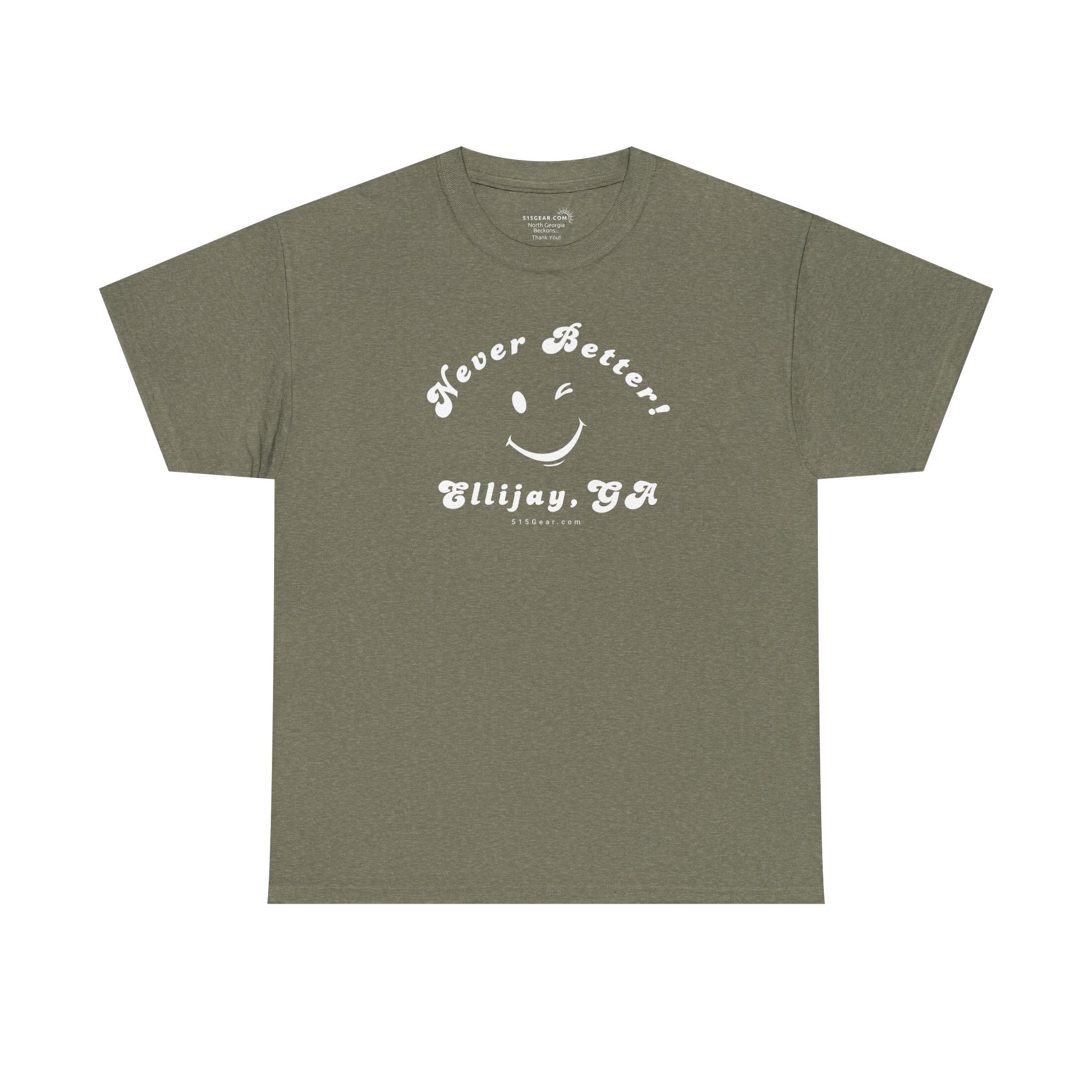 “Never Better” – Ellijay Edition, Unisex T-Shirt