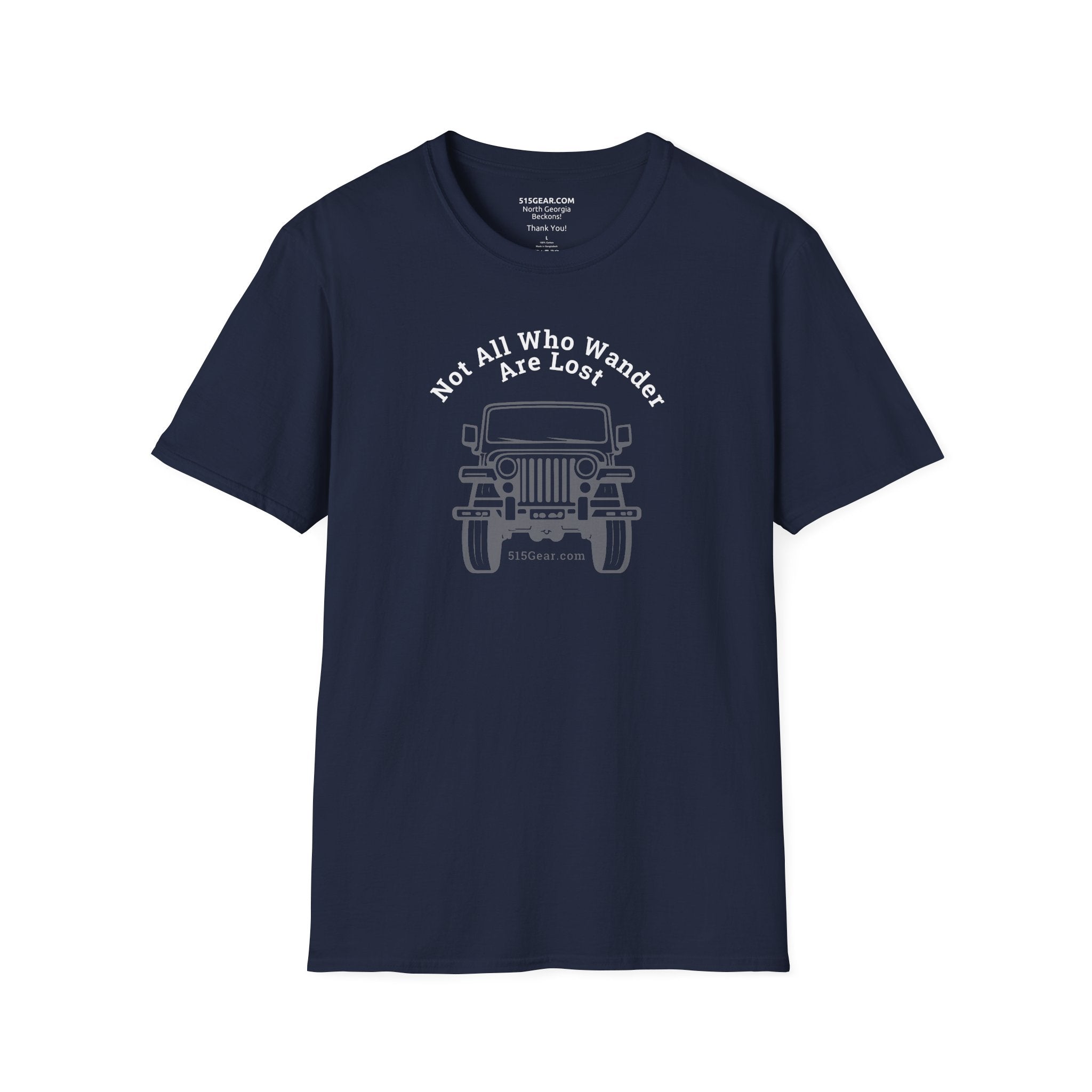 Not All Who Wander Are Lost - Unisex T-Shirt