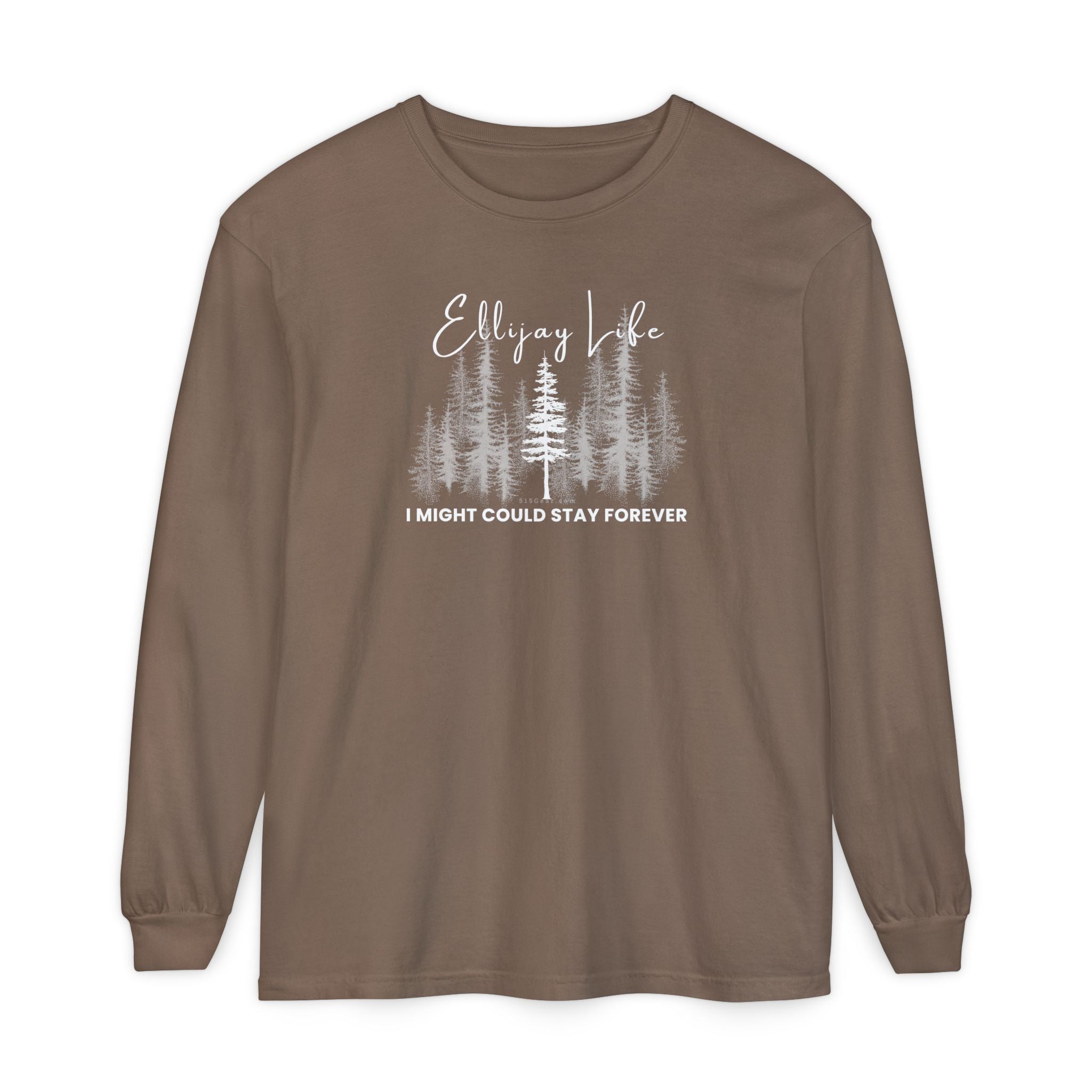 Brown comfort colors long sleeve t-shirt with nature-themed graphic and text "Ellijay Life - I Might Could Stay Forever"