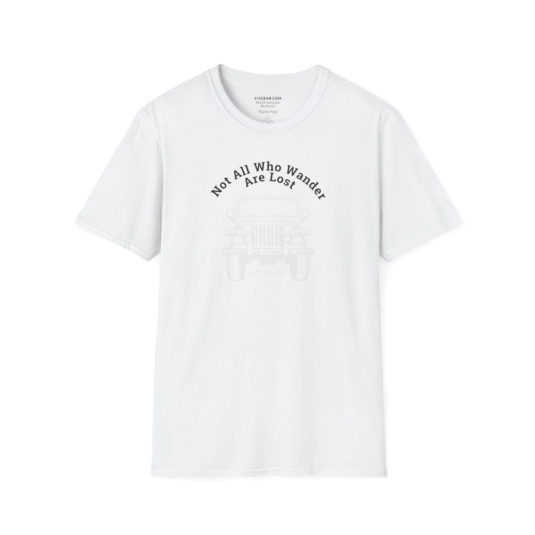 Not All Who Wander Are Lost - Unisex T-Shirt