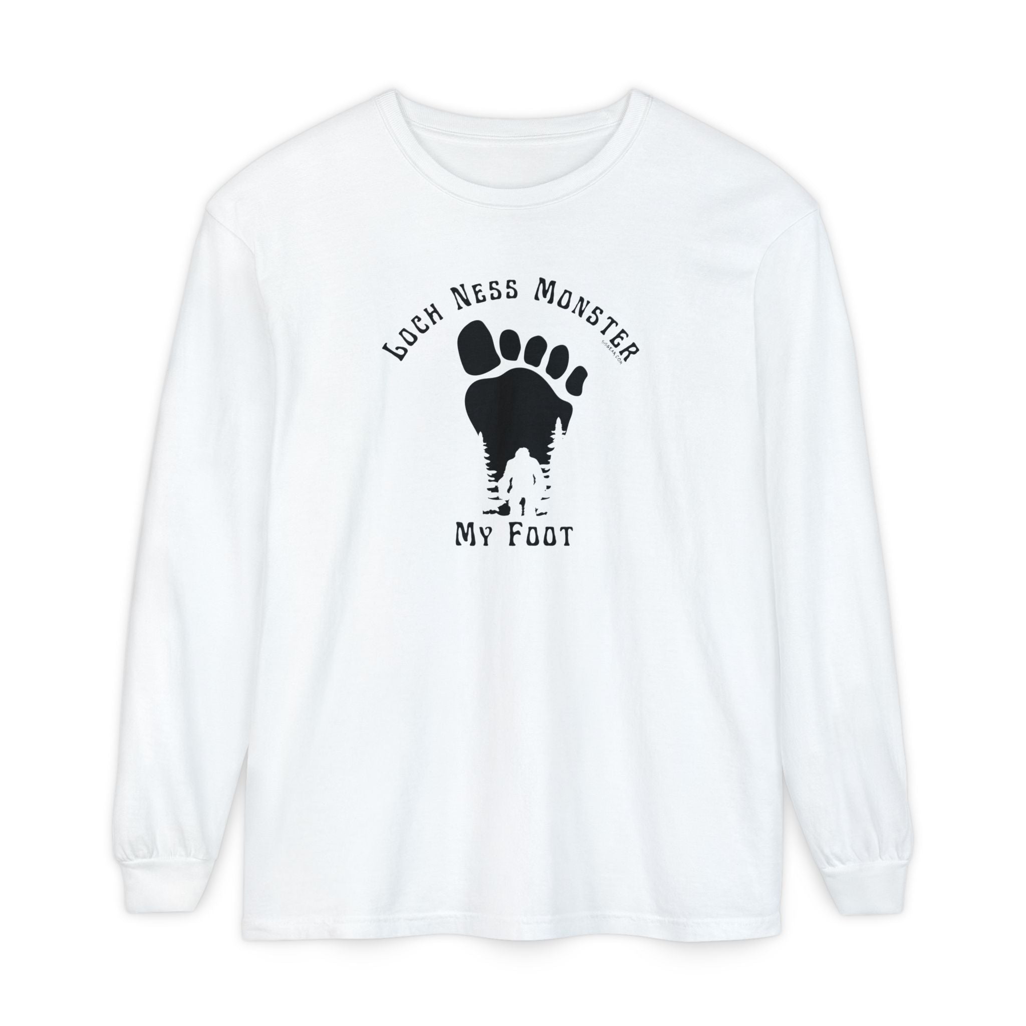 Loch Ness Monster My Foot - Bigfoot Long Sleeve T-Shirt
