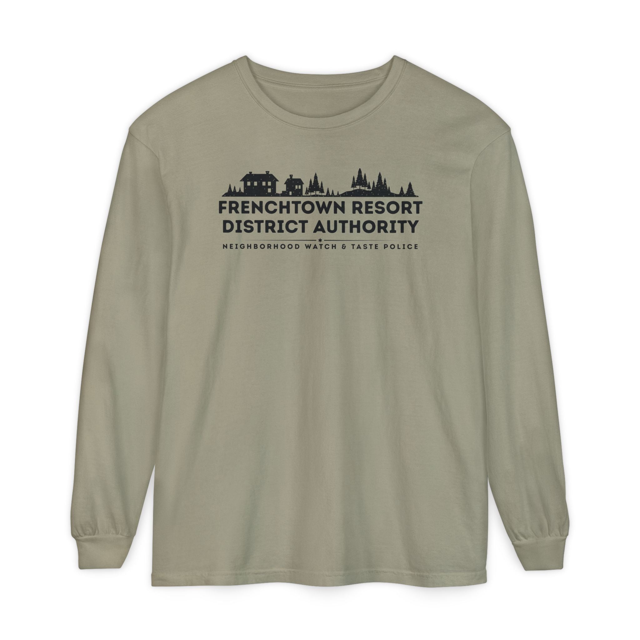 Khaki Comfort Colors long-sleeve tee with text Frenchtown Resort District Authority Neighborhood Watch & Taste Police