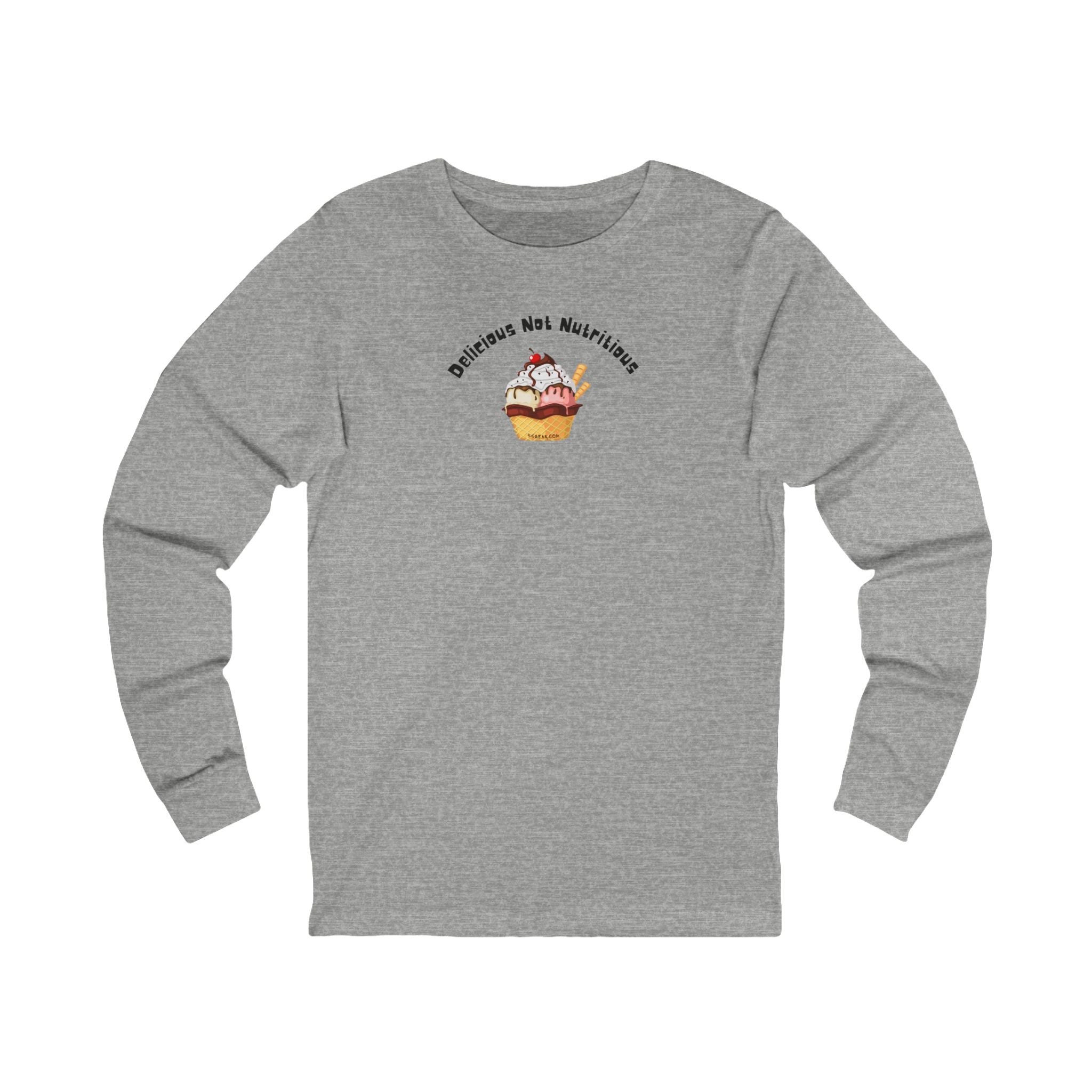 Grey long-sleeve T-shirt with ice cream sundae graphic and text "delicious not nutritious" by 515gear.com