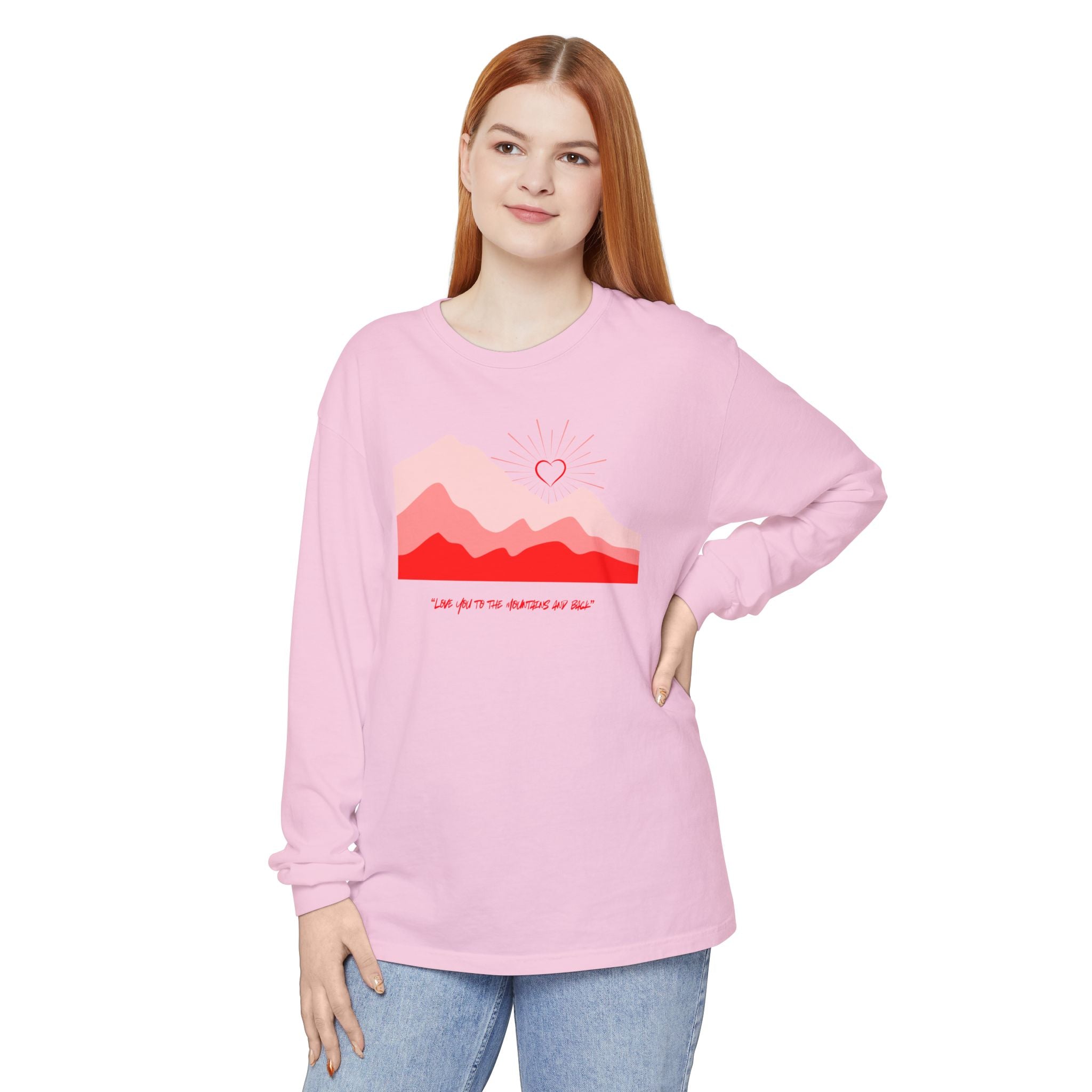Love you to the Mountains long sleeve T-Shirt