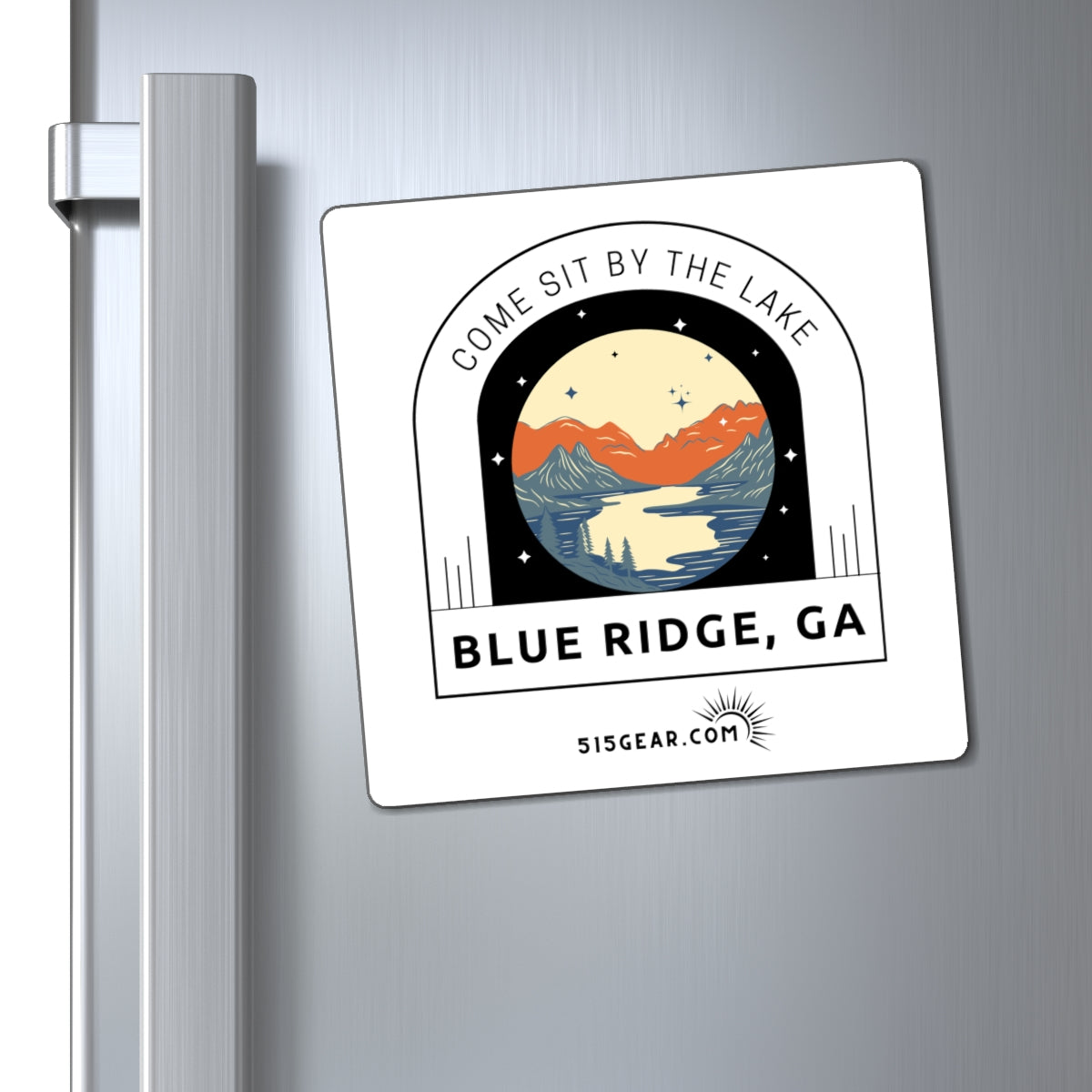 Refrigerator Magnet, by 515Gear.com | Blue Ridge, GA | Come Sit by the Lake!