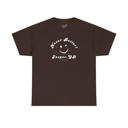 “Never Better” – Jasper Edition, Unisex T-Shirt