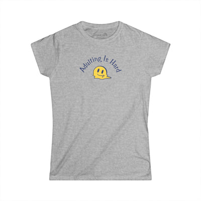 Gray super soft Women's t-shirt with text Adulting is Hard and graphic of a melting smiley face