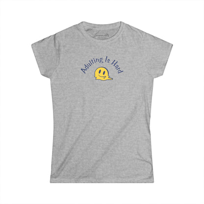 Gray super soft Women's t-shirt with text Adulting is Hard and graphic of a melting smiley face