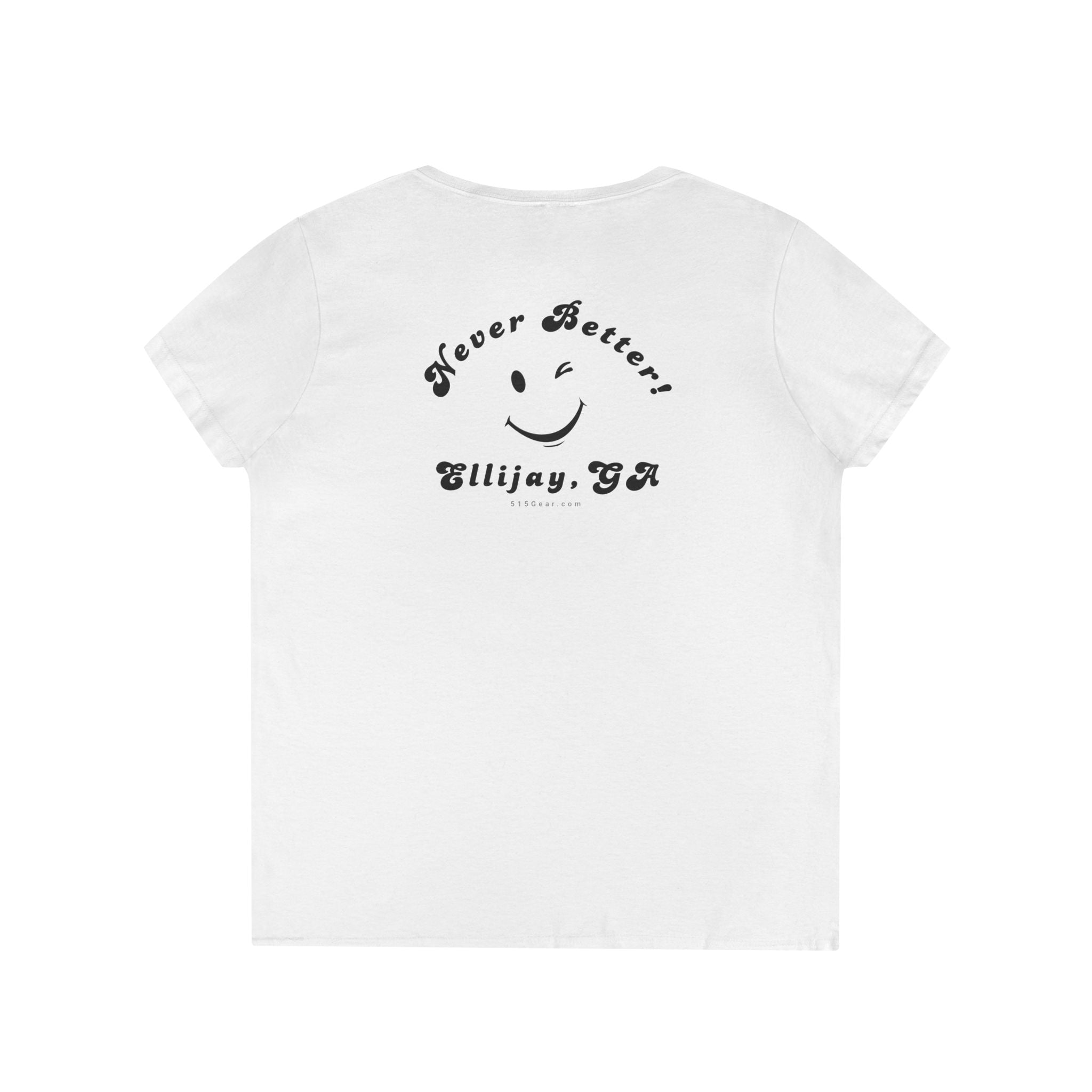 White women's v-neck shirt with a winking smiley face and "never better - Ellijay GA" text on the back by 515Gear.com