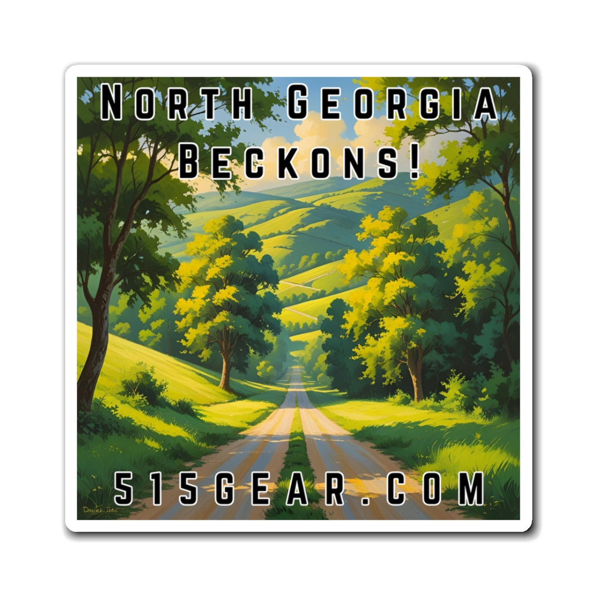 Fridge Magnet with a visual of a Road through a scenic Spring landscape with trees and mountains, featuring text 'North Georgia Beckons!' by 515Gear.com