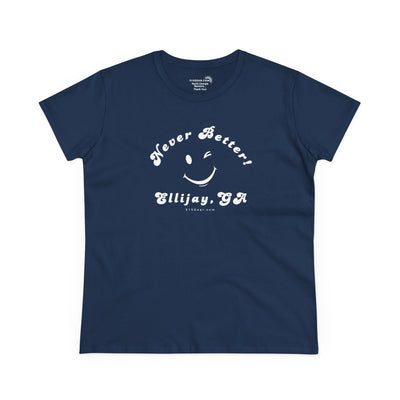 Navy blue women's t-shirt with white smiley face and text "Never Better! Ellijay, GA" by 515Gear.com (front design)