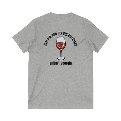 Adult Women's V-Neck T-Shirt, Just me and my Big Girl Glass, by 515Gear.com | Ellijay, GA | Wineries Await!