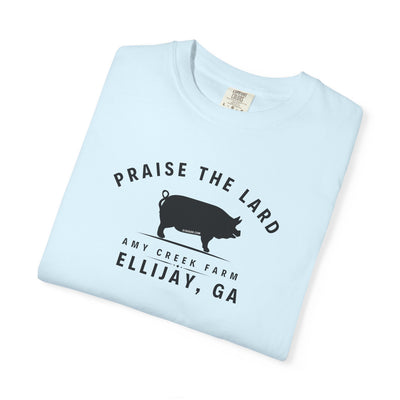 Praise the Lard, Amy Creek Farm, Ellijay - Comfort Colors Unisex Garment-Dyed T-shirt