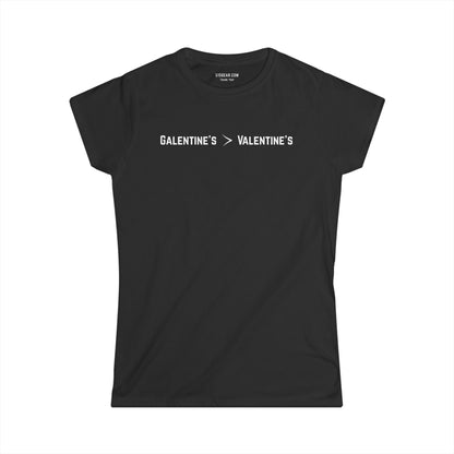 Black women's Softstyle tee with text Galentine's over Valentine's Day celebrating Feb 13