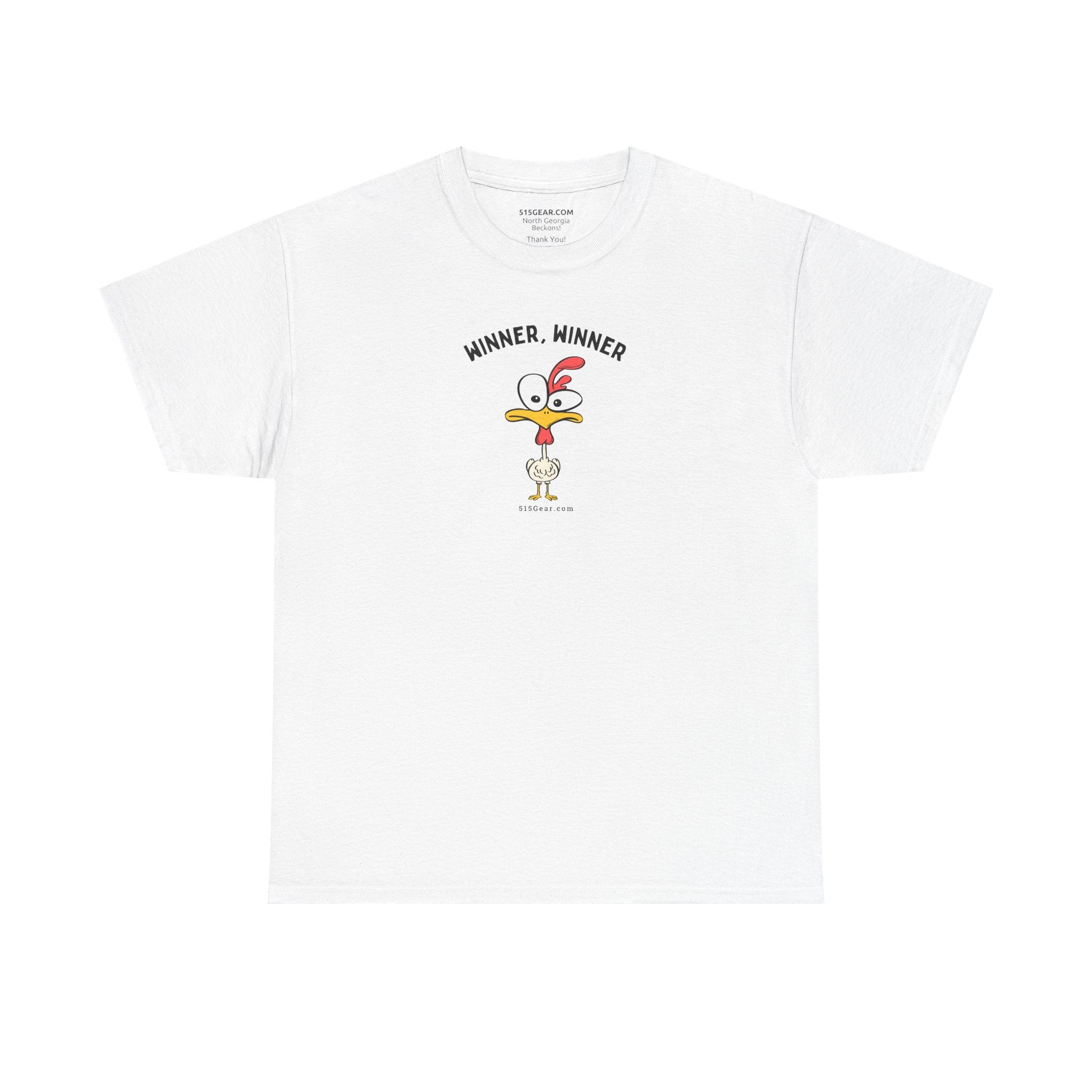 Winner, Winner... (Wait, What?!) Chicken T-Shirt