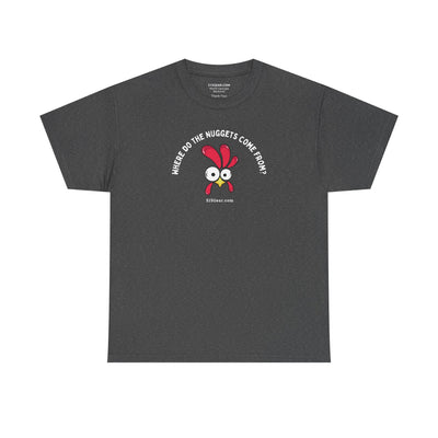 unisex adult t-shirt, where do nuggets come from | 515Gear.com | anyone love a fun t-shirt?