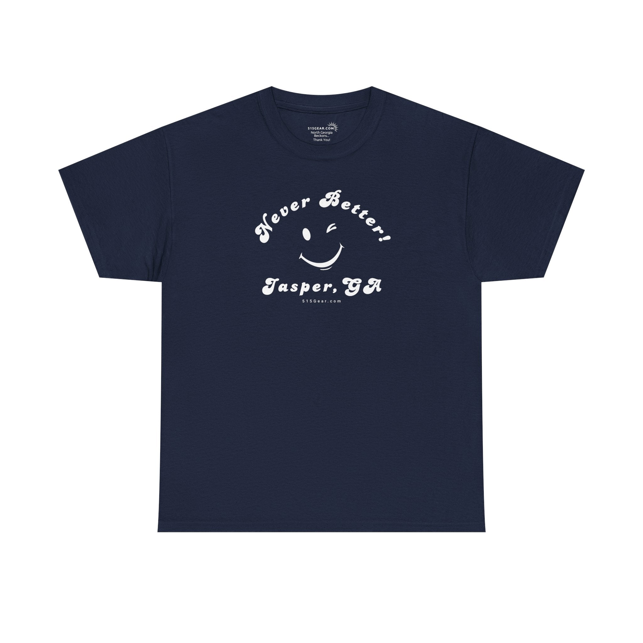 “Never Better” – Jasper Edition, Unisex T-Shirt