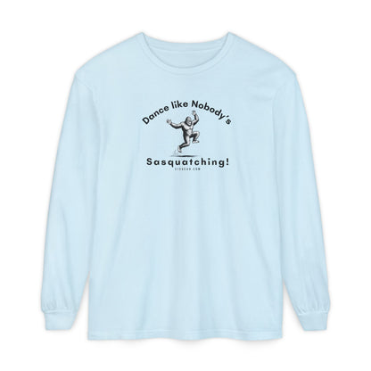 Dance Like Nobody's Sasquatching - Comfort Colors Unisex Long Sleeve T-Shirt by 515Gear.com