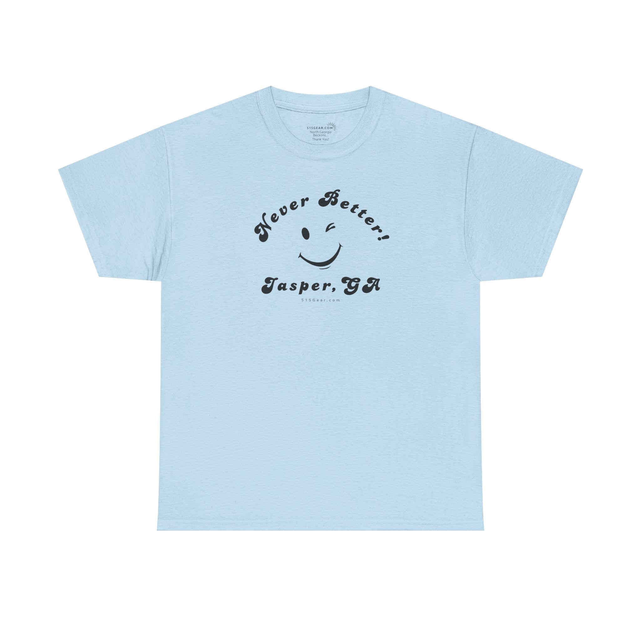 “Never Better” – Jasper Edition, Unisex T-Shirt