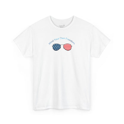 White t-shirt with American Flag sunglasses and text "Mind Your Own Freedom"