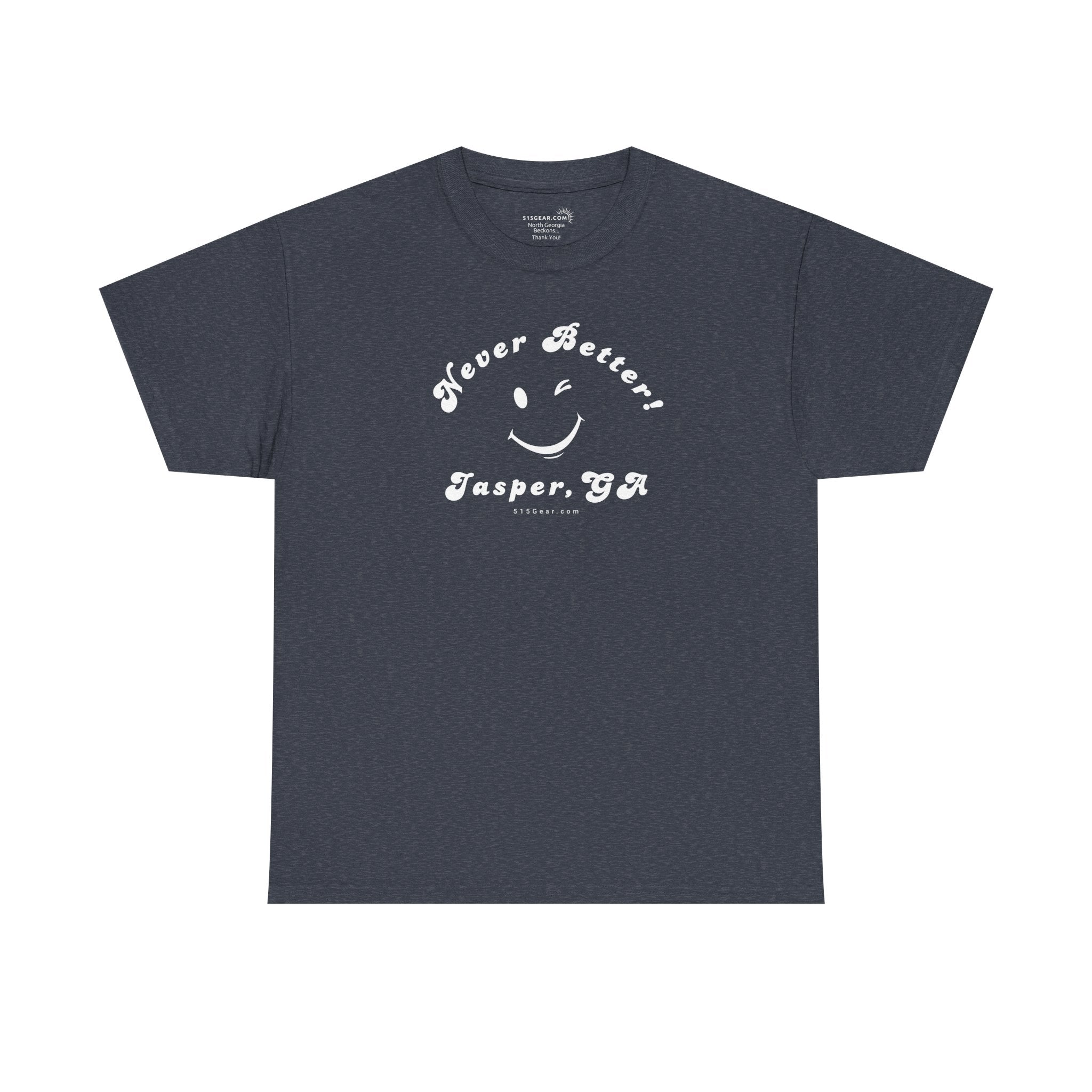 “Never Better” – Jasper Edition, Unisex T-Shirt
