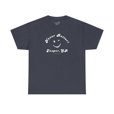 “Never Better” – Jasper Edition, Unisex T-Shirt