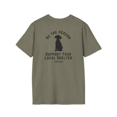 Unisex Adult T-shirt, Be the Person | by 515Gear.com | Support your local Shelter