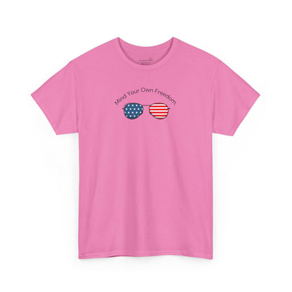 Pink t-shirt with American Flag sunglasses and text "Mind Your Own Freedom"