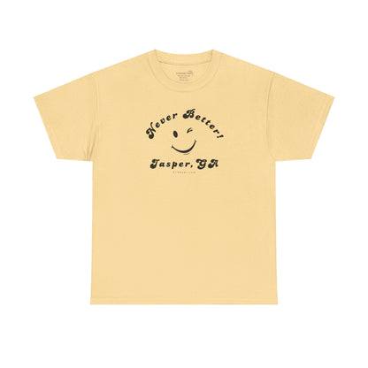 “Never Better” – Jasper Edition, Unisex T-Shirt